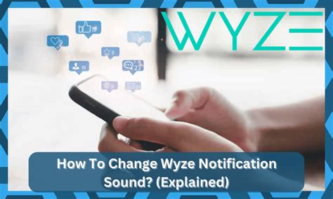 Change wyze notification sound. Things To Know About Change wyze notification sound. 
